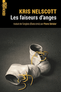 Faiseurs d'anges (Les) [ancienne édition]